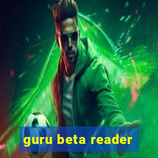 guru beta reader